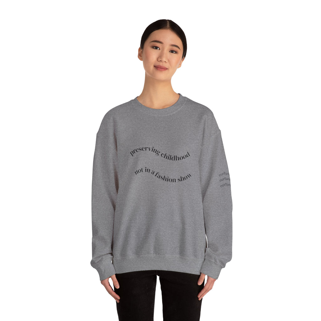 Preserving Childhood Sweatshirt
