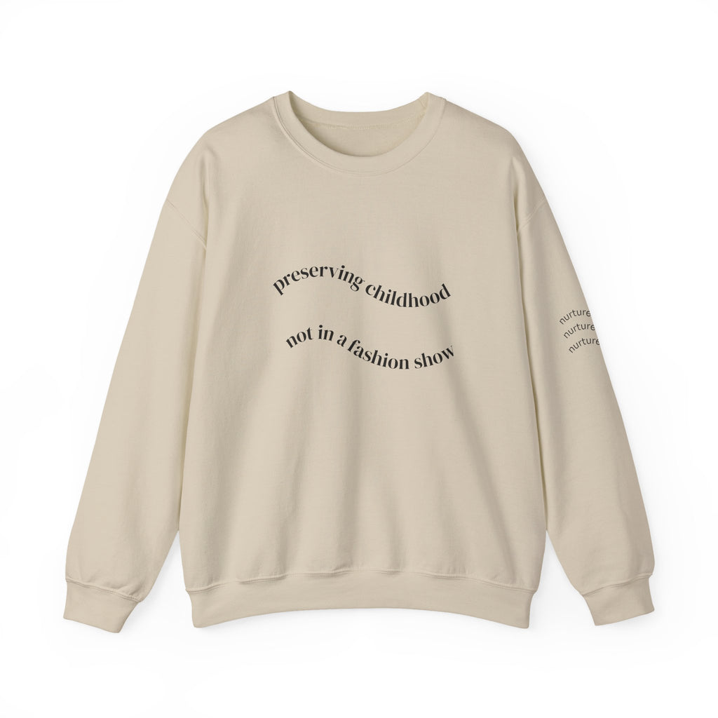 Preserving Childhood Sweatshirt